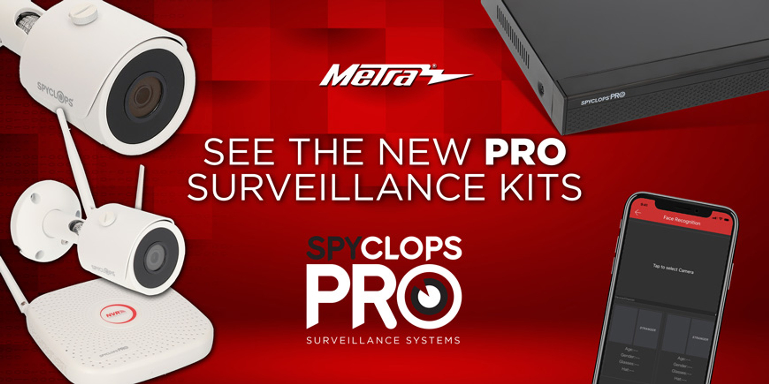 New Spyclops® Pro Series Surveillance System Kits Now Shipping from Metra® featured image